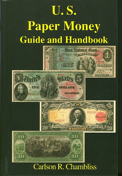 A U.S. Paper Money Guide and Handbook